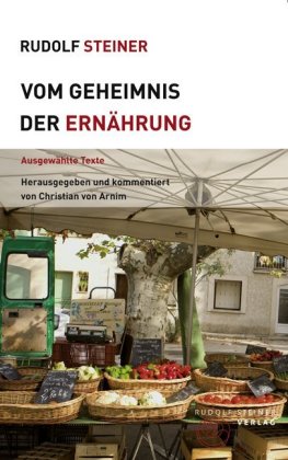 Vom Geheimnis der Ernährung