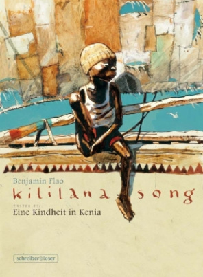 Kililana Song - Eine Kindheit in Kenia