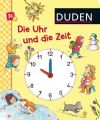 Duden - Die Uhr und die Zeit