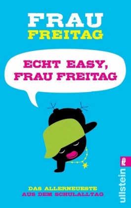 Echt easy, Frau Freitag!