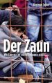 Der Zaun