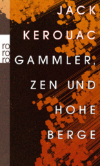 Gammler, Zen und hohe Berge