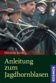 Anleitung zum Jagdhornblasen