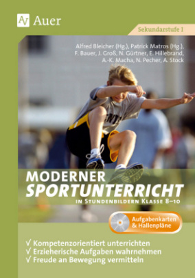 Moderner Sportunterricht in Stundenbildern Klasse 8-10, m. CD-ROM