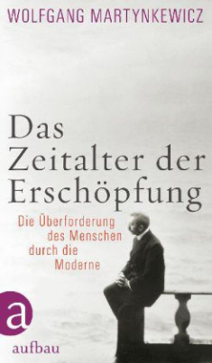 Das Zeitalter der Erschöpfung