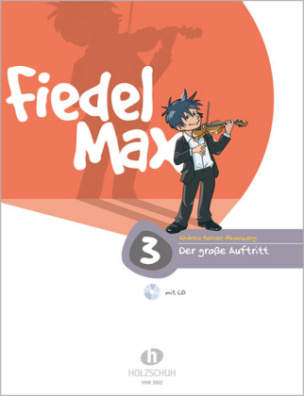 Fiedel-Max für Violine - Der große Auftritt, m. Audio-CD. Bd.3