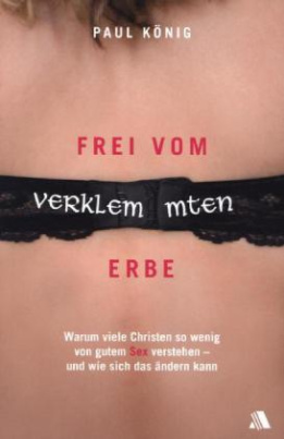 Frei vom verklemmten Erbe