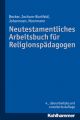 Neutestamentliches Arbeitsbuch für Religionspädagogen