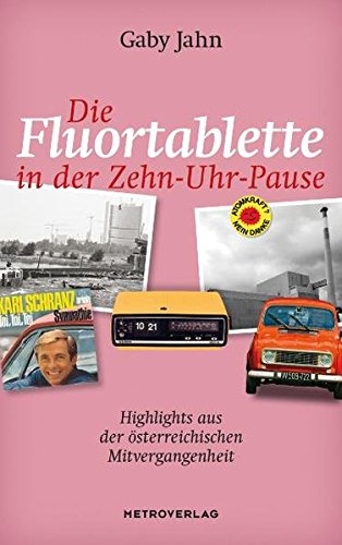 Die Fluortablette in der Zehn-Uhr-Pause