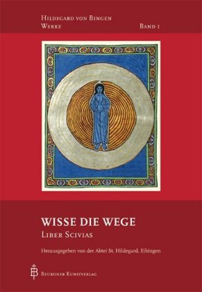 Wisse die Wege - Liber Scivias