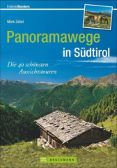 Panoramawege in Südtirol