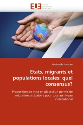 Etats, migrants et populations locales: quel consensus?