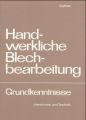 Handwerkliche Blechbearbeitung