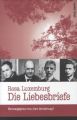 Rosa Luxemburg: Die Liebesbriefe