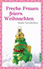 Freche Frauen feiern Weihnachten