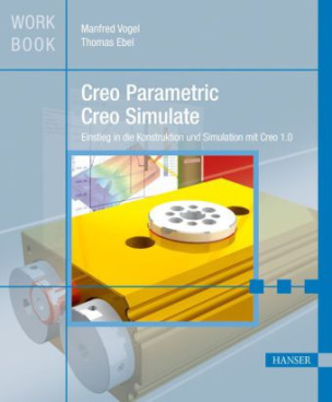 Creo Parametric und Creo Simulate