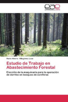 Estudio de Trabajo en Abastecimiento Forestal