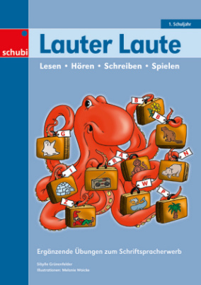 Lauter Laute - Lesen, Hören, Schreiben, Spielen