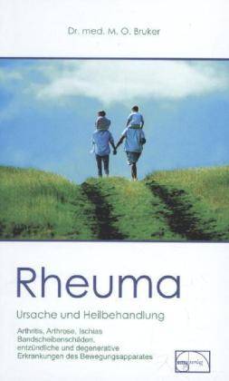 Rheuma, Ursache und Heilbehandlung