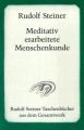 Meditativ erarbeitete Menschenkunde