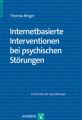 Internetbasierte Interventionen bei psychischen Störungen