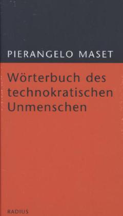 Wörterbuch des technokratischen Unmenschen