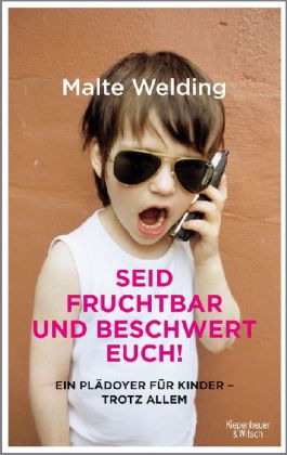 Seid fruchtbar und beschwert euch!