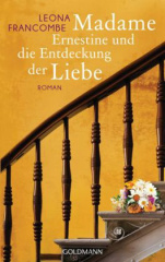 Madame Ernestine und die Entdeckung der Liebe