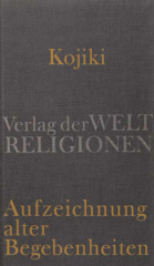 Kojiki - Aufzeichnung alter Begebenheiten