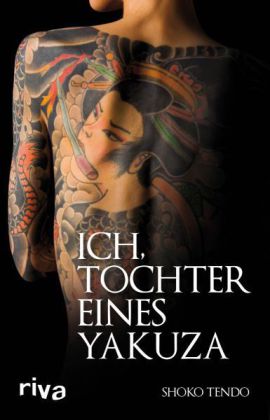 Ich, Tochter eines Yakuza