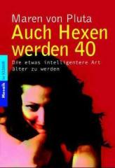 Auch Hexen werden 40