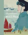 Die wunderbaren Reisen des Marco Polo