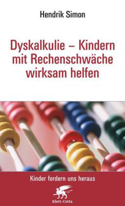 Dyskalkulie, Kindern mit Rechenschwäche wirksam helfen