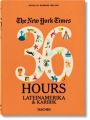 The New York Times, 36 Hours. Lateinamerika & Karibik. The New York Times. 36 Hours. Latin America & The Caribbean, englische Ausgabe