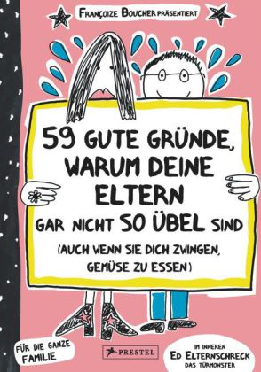 59 gute Gründe, warum deine Eltern gar nicht so übel sind (auch wenn sie dich zwingen, Gemüse zu essen)