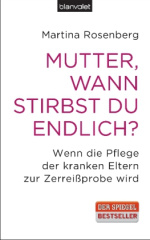 Mutter, wann stirbst du endlich?