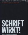 SCHRIFT WIRKT!