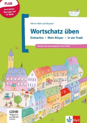 Wortschatz üben: Einkaufen - Mein Körper - In der Stadt, m. CD-ROM