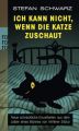 Ich kann nicht, wenn die Katze zuschaut