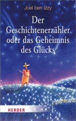 Der Geschichtenerzähler oder das Geheimnis des Glücks