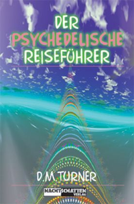 Der psychedelische Reiseführer