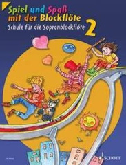 Spiel und Spaß mit der Blockflöte. Sopran-Blockflöte. Bd.2