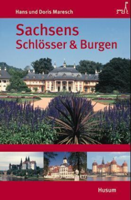 Sachsens Schlösser & Burgen