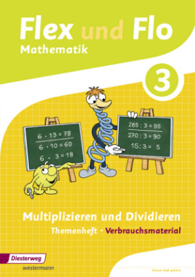 Multiplizieren und Dividieren (Verbrauchsmaterial). Themenheft.3