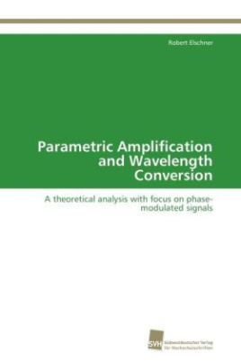 Parametric Amplification and Wavelength Conversion