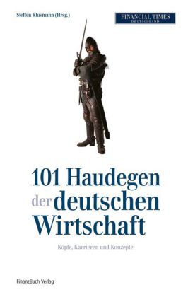 101 Haudegen der deutschen Wirtschaft