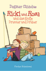 Ricki und Rosa und das große Drunter und Drüber