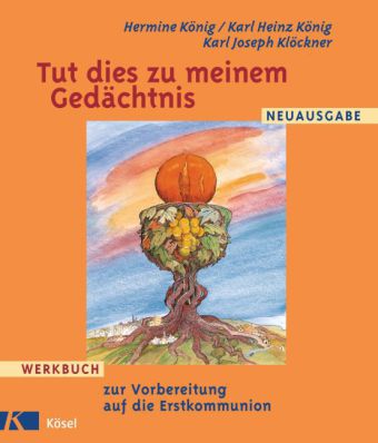 Werkbuch zur Vorbereitung auf die Erstkommunion, Neuausg.