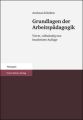 Grundlagen der Arbeitspädagogik