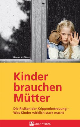 Kinder brauchen Mütter